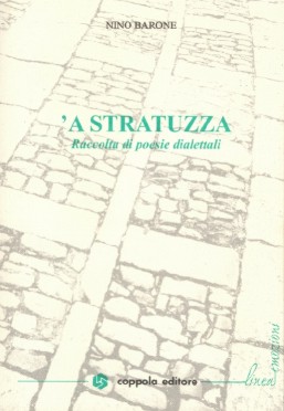 La copertina della raccolta di poesie dialettali - 'A STRATUZZA - autore: Nino Barone